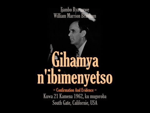1962_06_21 Gihamya n'Ibimenyetso Ya William Marrion Branham