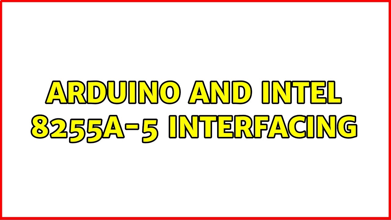 Arduino and Intel 8255A-5 interfacing