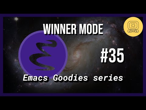 Emacs Goodies - #35 Winner Mode