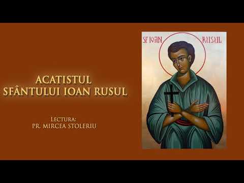 Acatistul  Sf Ioan Rusul