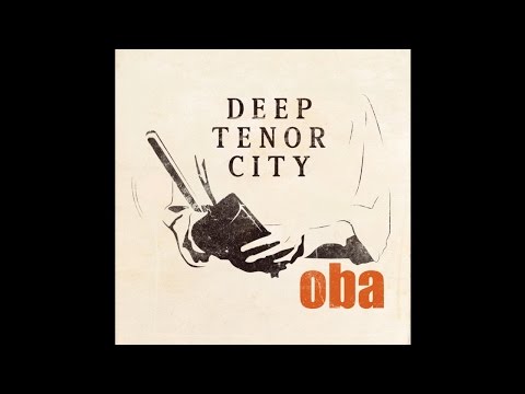 Deep Tenor City - Oba (Opolopo Remix)