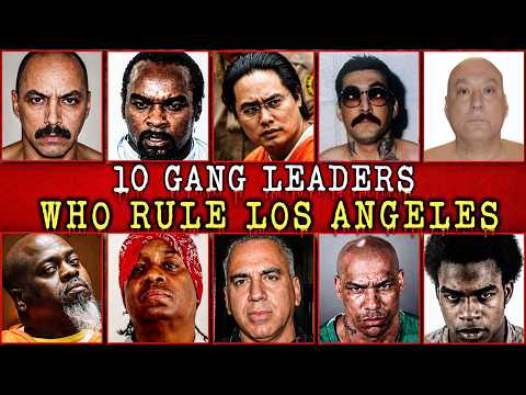 Top 10 Most Brutal Gang Leaders in Los Angeles History