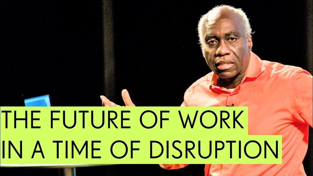 Eddie Obeng - The Future of Work in a Time of Disruption