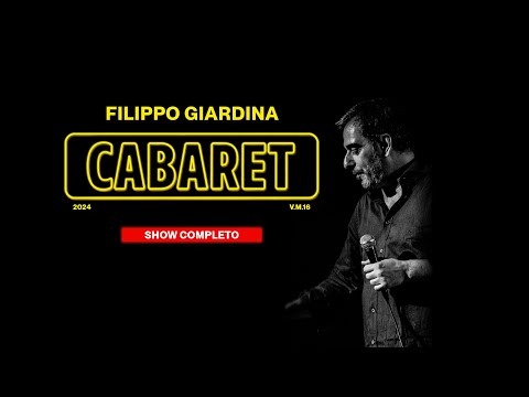 FILIPPO GIARDINA - CABARET | SPETTACOLO COMPLETO #standupcomedy