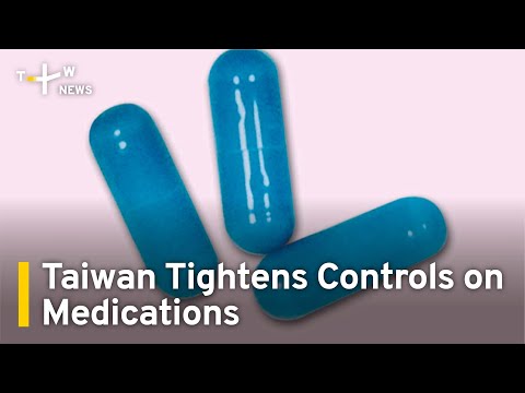 Taiwan Tightens Controls on Barbiturates and Benzodiazepines | TaiwanPlus News