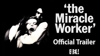 THE MIRACLE WORKER (Eureka Classics) New & Exclusive HD Trailer
