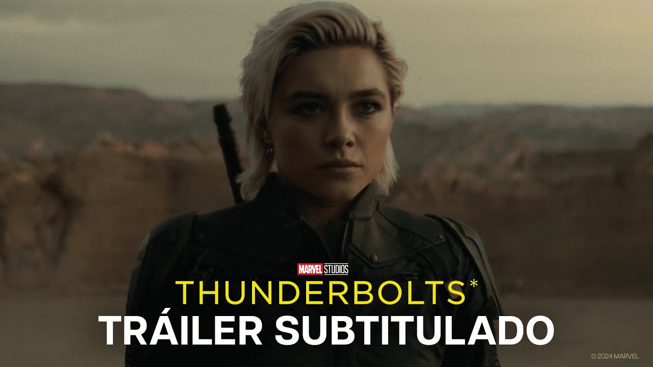 Marvel Studios Thunderbolts* | Tráiler | Subtitulado
