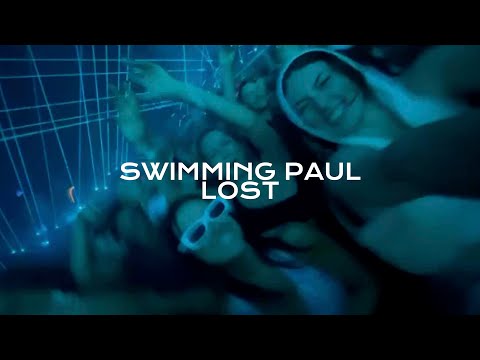 Swimming Paul - Lost (Official Video)