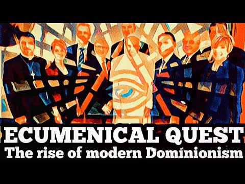 ECUMENICAL QUEST - The Rise of Modern Dominionism - Rerun - links below 👇 🎧🎧🎧