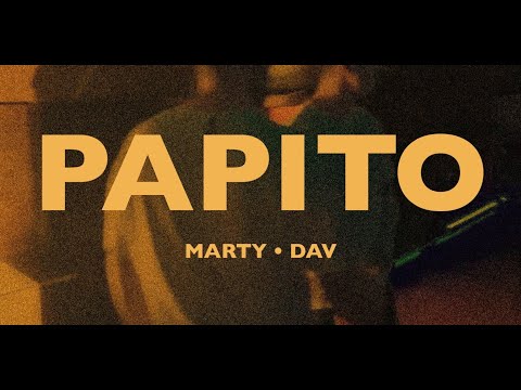 MARTY, Dav – PAPITO (Премьера, 2024)