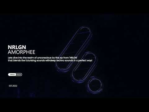 NRLGN - Amorphee  (Futurising Music)