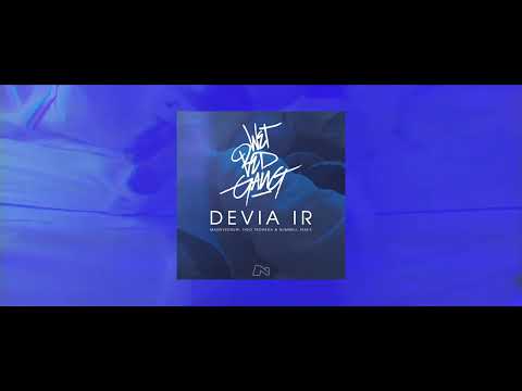 Wet Bed Gang - Devia Ir (Massivedrum, Theo Pedrada & Nummell Remix)