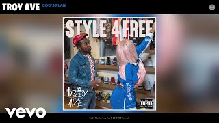 Troy Ave - God's Plan (Audio)