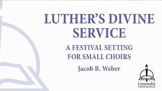 O Christ, Thou Lamb of God - from Luther's Divine Service (Small Choir, Jacob B. Weber)
