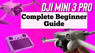 Step By Step Instructions & Tips For The Complete Beginner To The DJI Mini3 Pro! #djimini3pro #mini3