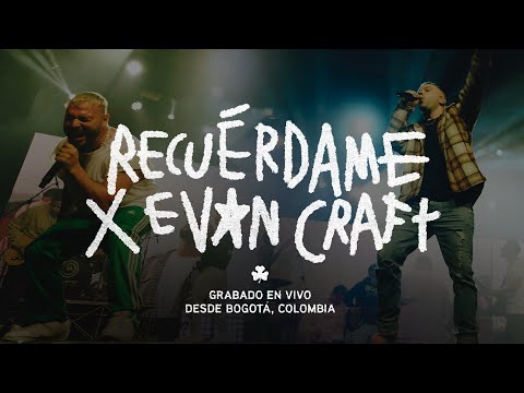 LIVING | Recuérdame x Evan Craft  (En vivo desde Bogotá, Colombia) Videoclip Oficial