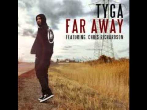 Tyga Feat. Chris Richardson - Far Away *New Music 2011