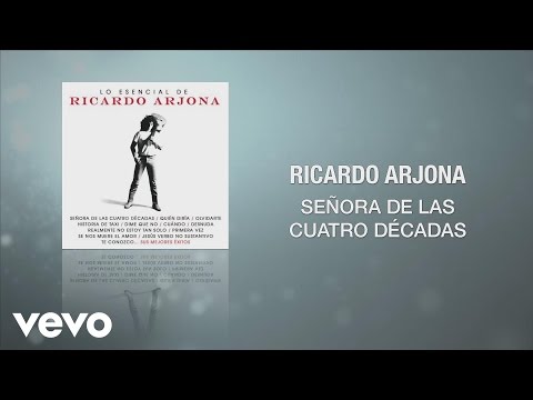 Ricardo Arjona - Señora de las Cuatro Décadas (Cover Audio)