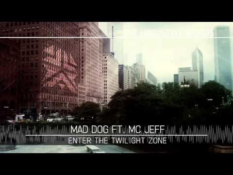 Mad Dog Ft. MC Jeff - Enter The Twilight Zone (Original Mix)