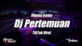 Download lagu DJ PERTEMUAN ( RHOMA IRAMA ) ANGKLUNG Remix Terbaru 2021 Fullbass mp3
