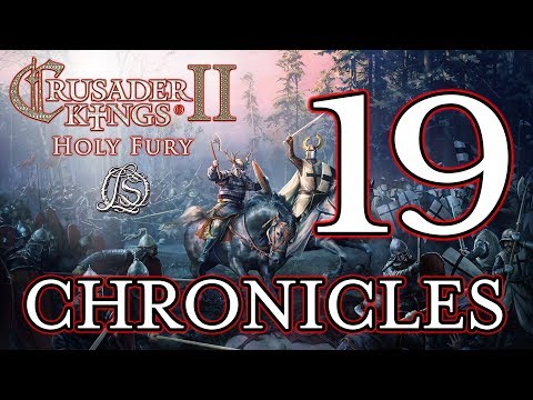 Crusader Kings 2: Holy Fury - LORESWORN CHRONICLES - 19
