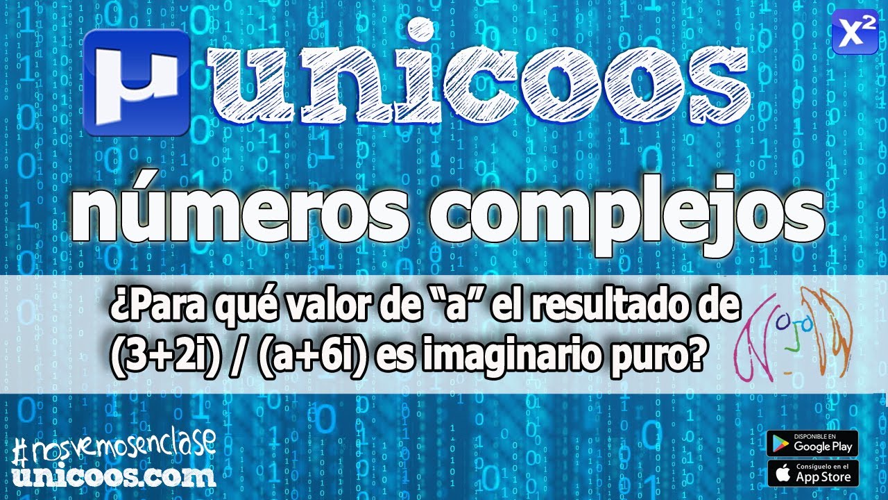 Números complejos 05 - Reales e imaginarios puros