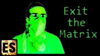 Leave Your Job and Exit the Matrix for Good!