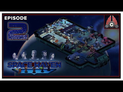 Let's Play Space Haven With CohhCarnage - Episode 2