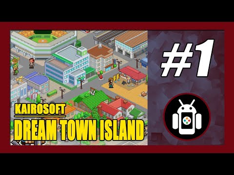 Dream Town Island Gameplay Walkthrough (Android) Part 1 | First Impressions - YouTube