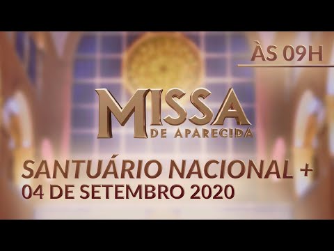 Mass | National Sanctuary of Aparecida 9:00 am 09/04/2020