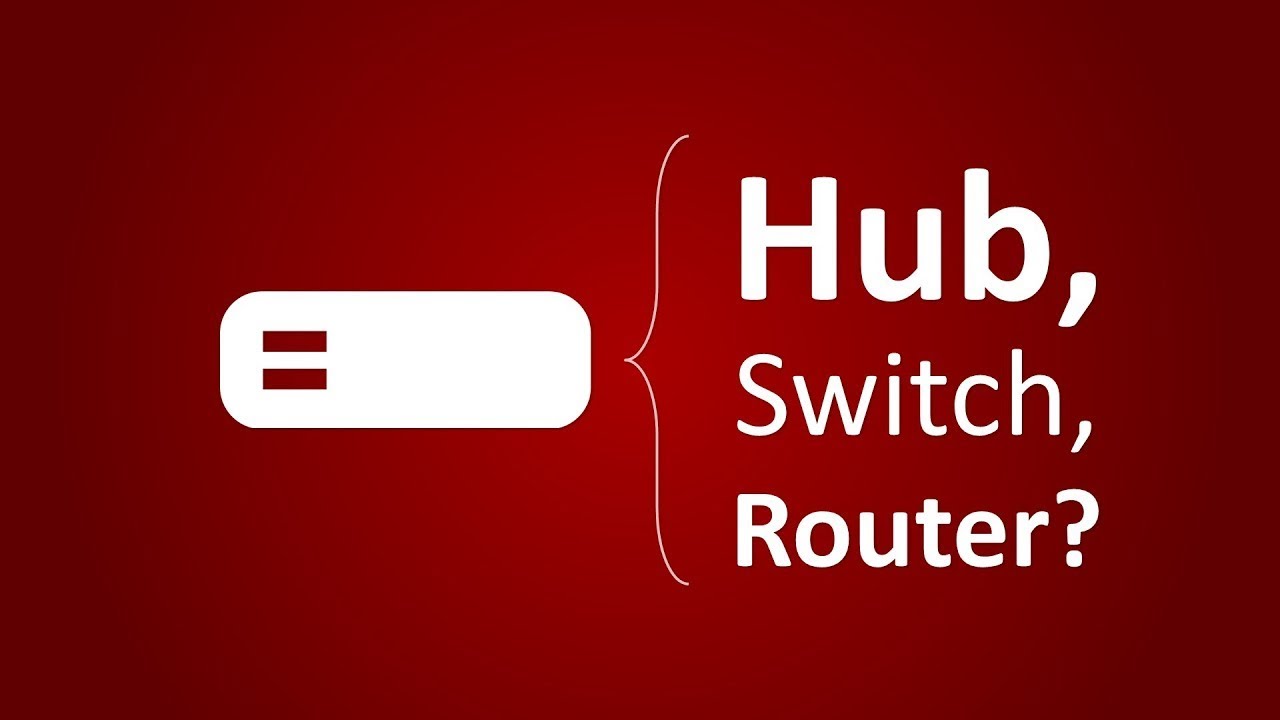 Hub, switch or router? Network devices explained