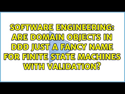 Are Domain Objects in DDD just a fancy name for Finite State Machines with validation?