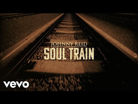 Johnny Reid - Soul Train (Lyric Video)