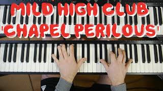 Mild High Club 'Chapel Perilous' | chords on piano