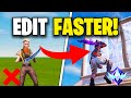 How To INSTANTLY EDIT FASTER In FORTNITE Improve Mechanics