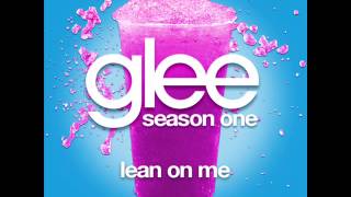 Glee - Lean On Me [LYRICS]