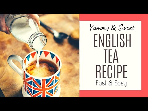 how to make ENGLISH TEA (quick and easy recipe)