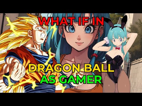 What If In Dragon Ball as Gamer Chapter 3 to 4