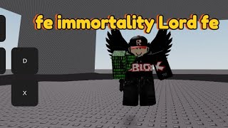 fe immortality Lord script by oldhacfard [pastebin link]