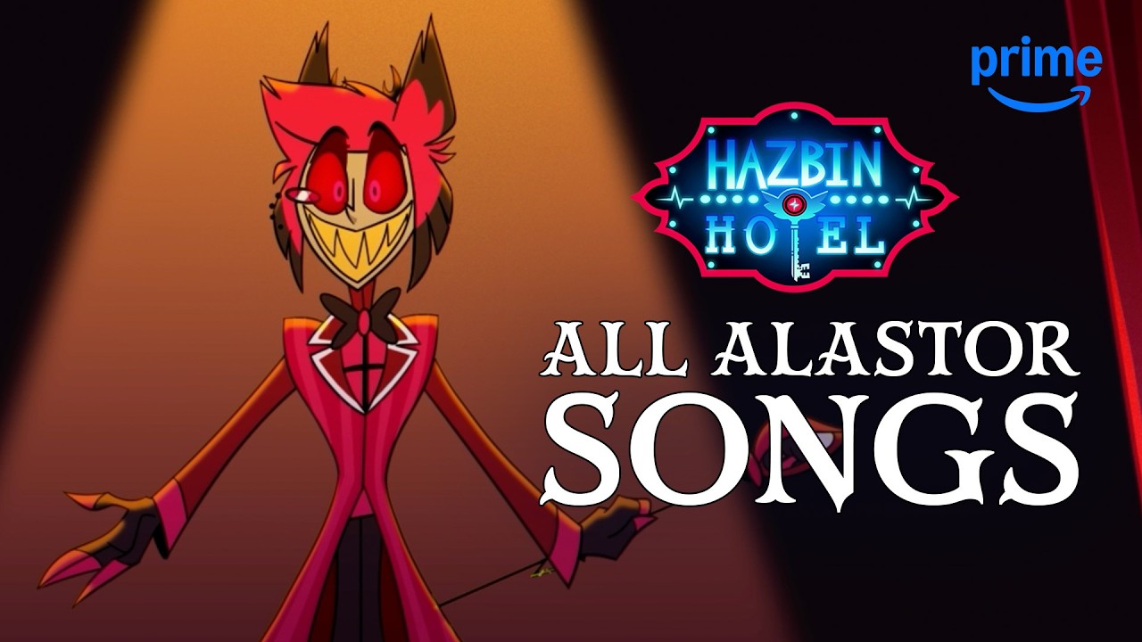 All Alastor Songs! | Hazbin Hotel | Prime Video