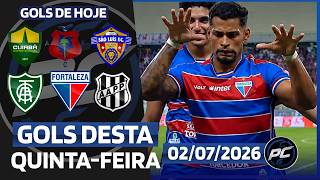 🥅TODOS OS GOLS DESTA QUINTA 02/07/2026 | GOLS DO BRASILEIRÃO, GOLS DE HOJE, GOLS DA RODADA COMPLETA