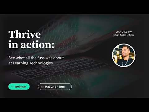 Thrive in action - See what all the fuss was about at Learning Technologies