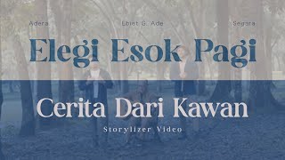 Download lagu Ebiet G. Ade, Adera, Segara - Elegi Esok Pagi (Cerita Dari Kawan) mp3 Download lagu Ebiet G. Ade, Adera, Segara - Elegi Esok Pagi (Cerita Dari Kawan) mp3
