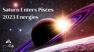 Saturn Enters Pisces 2023 Astrology Energies - Part 1