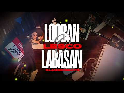 LESCO - LOOBAN O LABASAN (lyric video)