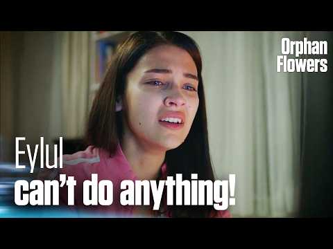 Eylul is helpless against their pervert father! I Kırgın Çiçekler I Orphan Flowers