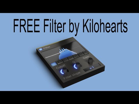 FREE Filter by Kilohearts