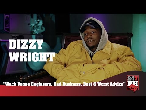 Dizzy Wright - Wack Venue Engineers, Bad Business, Best & Worst Advice (247HH Exclusive)