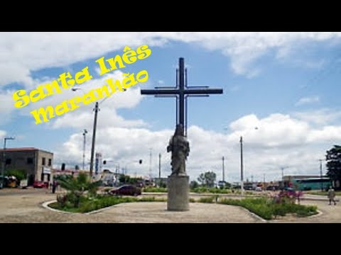 SANTA INÊS - MARANHÃO