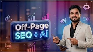 Off-Page SEO Full Tutorial with AI | Backlinks, Link Building in AI Era